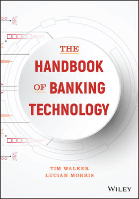 Walker / Morris |  The Handbook of Banking Technology | Buch |  Sack Fachmedien