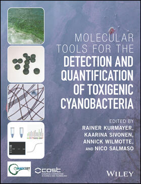 Kurmayer / Sivonen / Wilmotte |  Molecular Tools for the Detection and Quantification of Toxigenic Cyanobacteria | Buch |  Sack Fachmedien