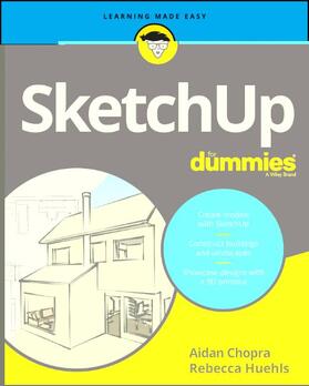 Chopra / Huehls |  SketchUp For Dummies | Buch |  Sack Fachmedien