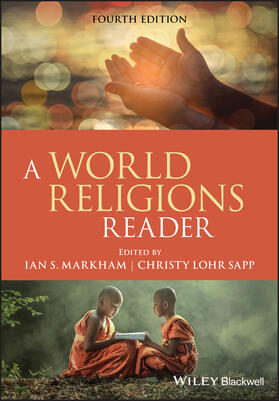 Markham / Lohr Sapp |  Markham, I: A World Religions Reader 4th Edition | Buch |  Sack Fachmedien
