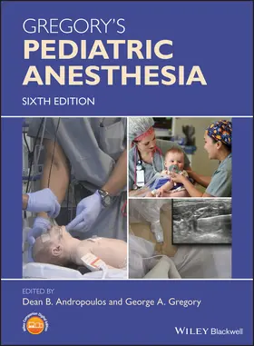 Andropoulos / Gregory |  Gregory's Pediatric Anesthesia | Buch |  Sack Fachmedien