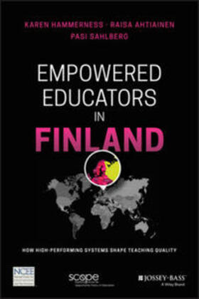 Hammerness / Ahtiainen / Sahlberg |  Empowered Educators in Finland | eBook | Sack Fachmedien