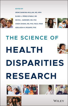 Pérez-Stable / Dankwa-Mullan / Gardner |  The Science of Health Disparities Research | Buch |  Sack Fachmedien