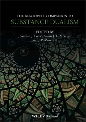 Loose / Menuge / Moreland |  Companion to Substance Dualism | Buch |  Sack Fachmedien