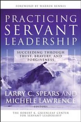 Spears / Lawrence |  Practicing Servant-Leadership | eBook | Sack Fachmedien