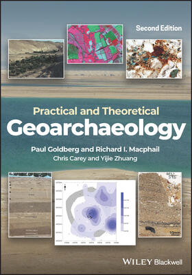 Carey / Goldberg / Macphail |  Practical and Theoretical Geoarchaeology | Buch |  Sack Fachmedien