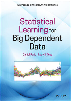 Peña / Tsay |  Pena, D: Statistical Learning for Big Dependent Data | Buch |  Sack Fachmedien