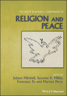 Mitchell / Millar / Po |  The Wiley Blackwell Companion to Religion and Peace | Buch |  Sack Fachmedien