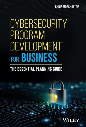 Moschovitis |  Cybersecurity Program Development for Business | Buch |  Sack Fachmedien