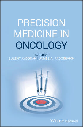 Aydogan / Radosevich | Precision Medicine in Oncology | Buch | 978-1-119-43244-9 | sack.de