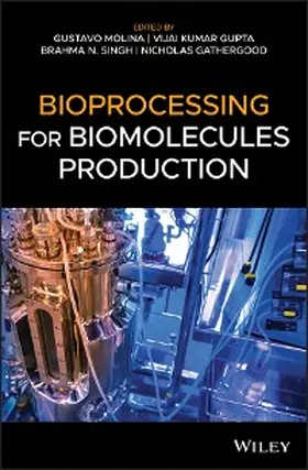 Molina / Gupta / Singh |  Bioprocessing for Biomolecules Production | eBook | Sack Fachmedien