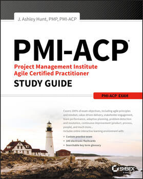 Hunt |  Pmi-Acp Project Management Institute Agile Certified Practitioner Exam Study Guide | Buch |  Sack Fachmedien
