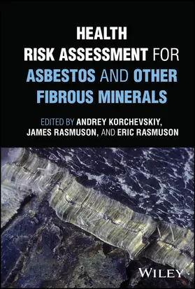 Korchevskiy / Rasmuson |  Health Risk Assessment for Asbestos and Other Fibrous Minerals | Buch |  Sack Fachmedien