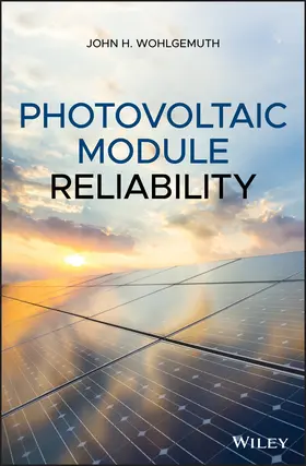 Wohlgemuth |  Photovoltaic Module Reliability | Buch |  Sack Fachmedien