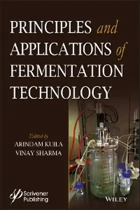 Kuila / Sharma |  Principles and Applications of Fermentation Technology | eBook | Sack Fachmedien