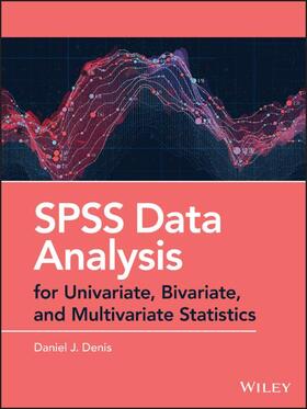 Denis |  SPSS Data Analysis for Univariate, Bivariate, and Multivariate Statistics | Buch |  Sack Fachmedien