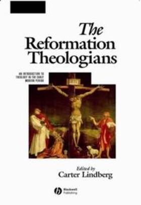 Lindberg |  The Reformation Theologians | eBook | Sack Fachmedien