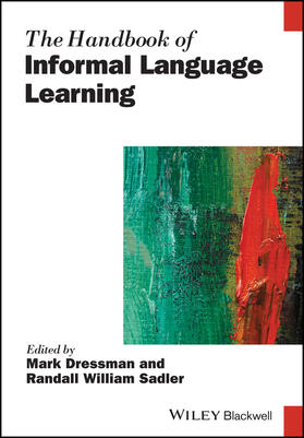 Dressman / Sadler |  The Handbook of Informal Language Learning | Buch |  Sack Fachmedien