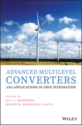 Maswood / Tafti |  Advanced Multilevel Converters and Applications in Grid Integration | Buch |  Sack Fachmedien