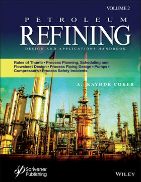 Coker |  Petroleum Refining Design and Applications Handbook, Volume 2 | Buch |  Sack Fachmedien