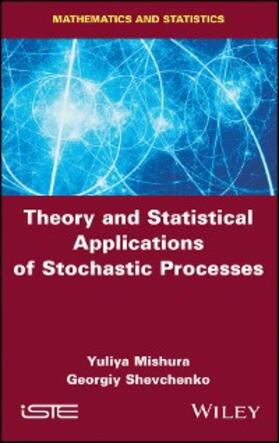 Mishura / Shevchenko |  Theory and Statistical Applications of Stochastic Processes | eBook | Sack Fachmedien