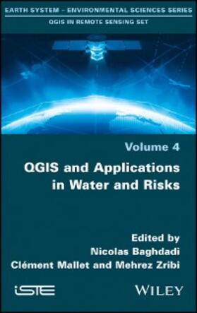 Baghdadi / Mallet / Zribi |  QGIS and Applications in Water and Risks | eBook | Sack Fachmedien