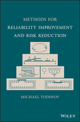 Todinov |  Methods for Reliability Improvement and Risk Reduction | Buch |  Sack Fachmedien