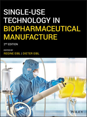 Eibl |  Single-Use Technology in Biopharmaceutical Manufacture | Buch |  Sack Fachmedien