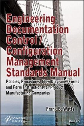 Watts |  Engineering Documentation Control / Configuration Management Standards  Manual | eBook | Sack Fachmedien