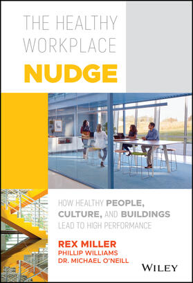 Miller / Williams / O'Neill |  The Healthy Workplace Nudge | Buch |  Sack Fachmedien