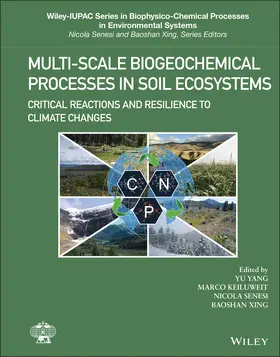 Yang / Keiluweit / Senesi |  Multi-Scale Biogeochemical Processes in Soil Ecosystems | Buch |  Sack Fachmedien