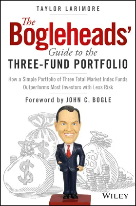 Larimore |  The Bogleheads' Guide to the Three-Fund Portfolio | Buch |  Sack Fachmedien