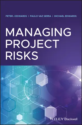 Edwards / Vaz Serra |  Managing Project Risks | Buch |  Sack Fachmedien