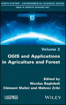 Baghdadi / Mallet / Zribi |  QGIS and Applications in Agriculture and Forest | eBook | Sack Fachmedien