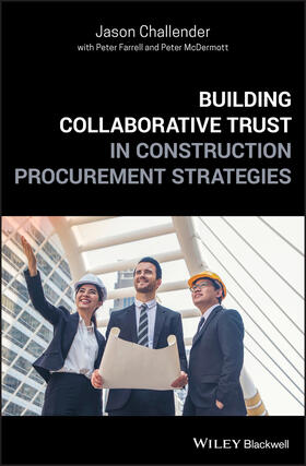 Challender / Farrell / McDermott |  Building Collaborative Trust in Construction Procurement Strategies | Buch |  Sack Fachmedien