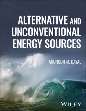 Dayal |  Alternative and Unconventional Energy Sources | Buch |  Sack Fachmedien