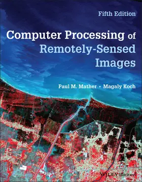 Mather / Koch |  Computer Processing of Remotely-Sensed Images | Buch |  Sack Fachmedien