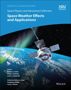 Coster / Erickson / Lanzerotti |  Space Physics and Aeronomy, Space Weather Effects and Applications | Buch |  Sack Fachmedien