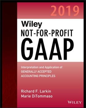 Larkin / DiTommaso |  Wiley Not-for-Profit GAAP 2019 | Buch |  Sack Fachmedien