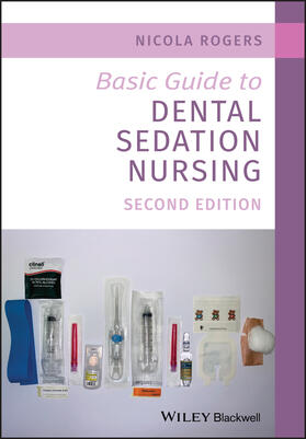 Rogers |  Basic Guide to Dental Sedation Nursing | Buch |  Sack Fachmedien