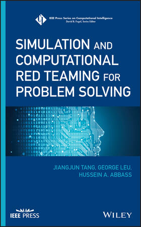 Tang / Leu / Abbass |  Simulation and Computational Red Teaming for Problem Solving | Buch |  Sack Fachmedien