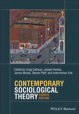 Calhoun / Virk / Gerteis |  Contemporary Sociological Theory | Buch |  Sack Fachmedien