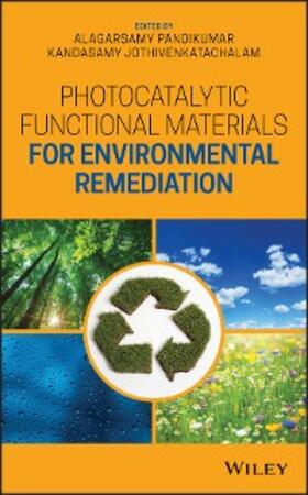 Pandikumar / Jothivenkatachalam |  Photocatalytic Functional Materials for Environmental Remediation | eBook | Sack Fachmedien
