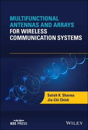 Sharma / Chieh |  Multifunctional Antennas and Arrays for Wireless Communication Systems | Buch |  Sack Fachmedien
