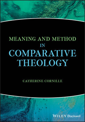 Cornille |  Meaning and Method in Comparative Theology | Buch |  Sack Fachmedien