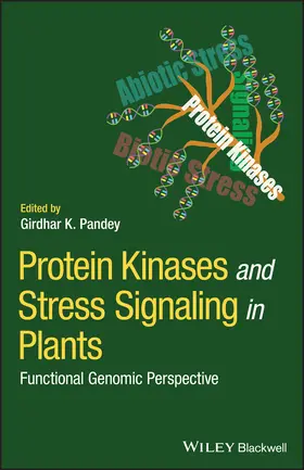 Pandey |  Protein Kinases and Stress Signaling in Plants | Buch |  Sack Fachmedien