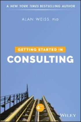 Weiss |  Getting Started in Consulting | eBook | Sack Fachmedien