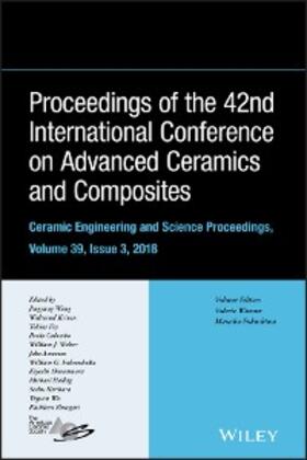 Wang / Kirihara / Wu | Proceedings of the 42nd International Conference on Advanced Ceramics and Composites, Volume 39, Issue 3 | E-Book | sack.de