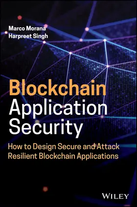 Morana / Singh |  Blockchain Application Security | Buch |  Sack Fachmedien