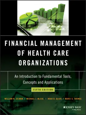 Zelman / McCue / Glick |  Financial Management of Health Care Organizations | Buch |  Sack Fachmedien